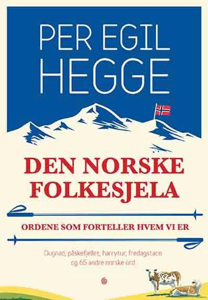 Den norske folkesjela - ordene som forteller hvem vi er
