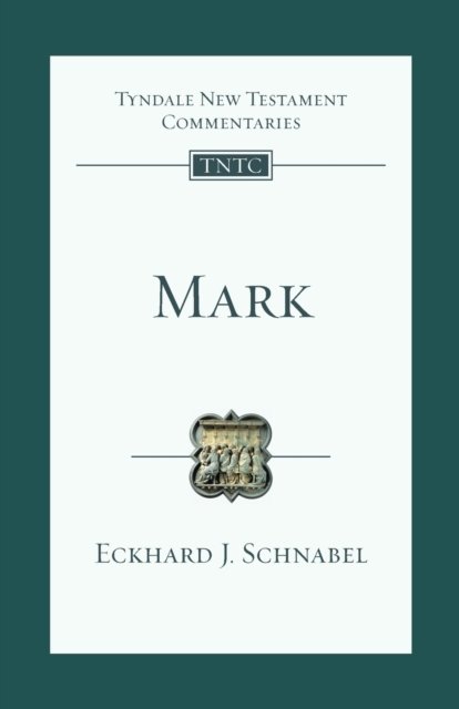Mark – An Introduction And Commentary