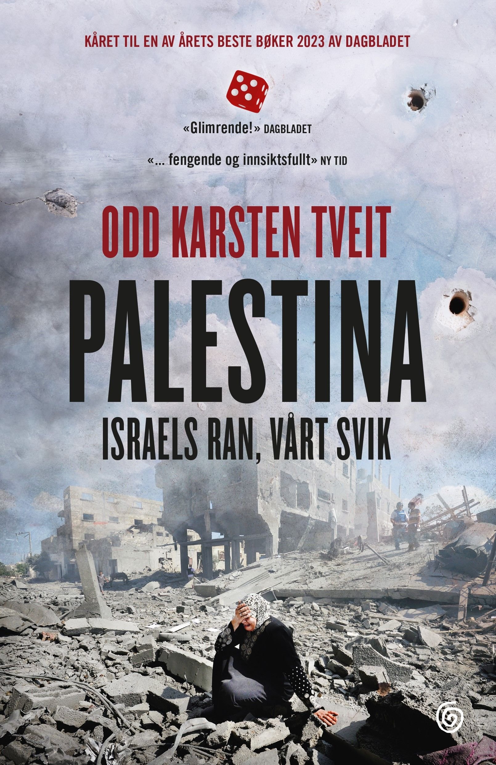 Palestina - Israels ran, vårt svik