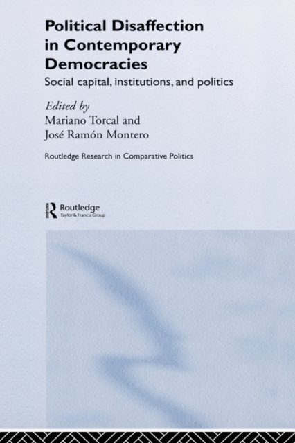 Political Disaffection in Contemporary Democracies