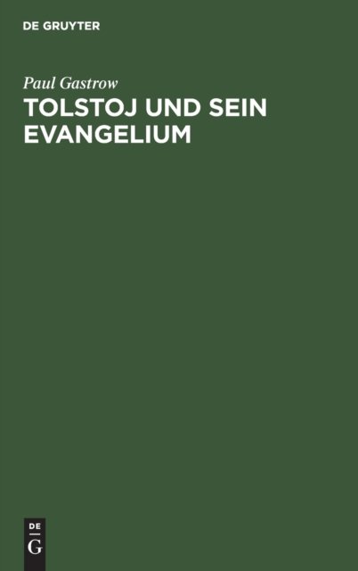 Tolstoj und sein Evangelium