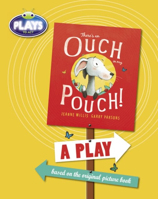 BC JD Plays to Act There''s an Ouch in my Pouch: A Play Educational Edition
