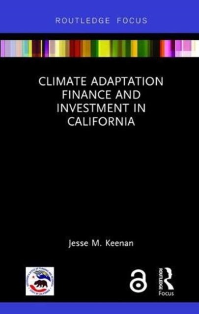 Climate Adaptation Finance and Investment in California