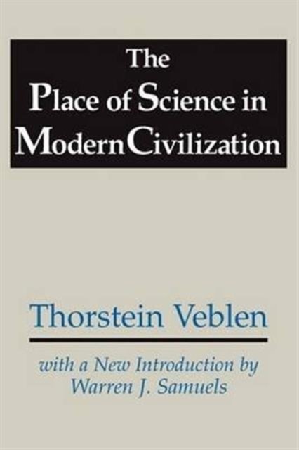 The Place of Science in Modern Civilization
