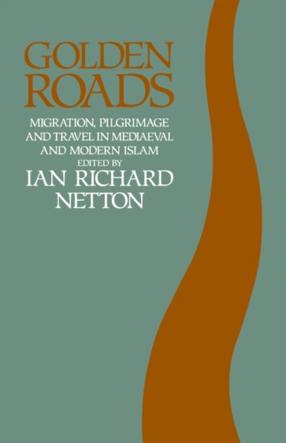 Golden Roads: Migration,pilgrimage