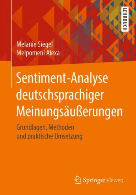 Sentiment-Analyse deutschsprachiger Meinungsaußerungen