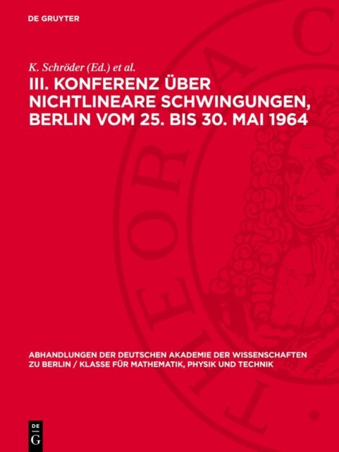 III. Konferenz uber nichtlineare Schwingungen, Berlin vom 25. bis 30. Mai 1964
