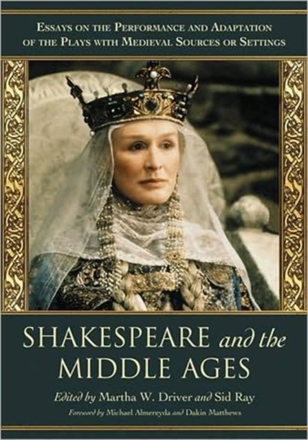 Shakespeare and the Middle Ages