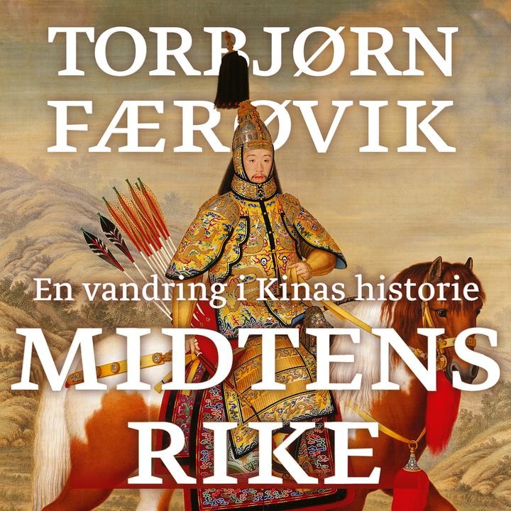 Midtens rike - en vandring i Kinas historie