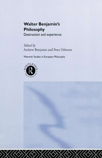 Walter Benjamin''s Philosophy