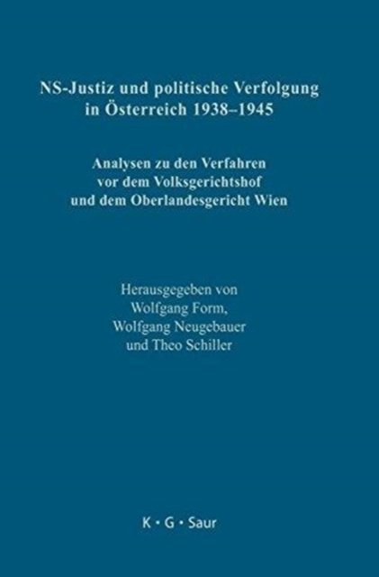 NS-Justiz und politische Verfolgung in Österreich 1938–1945
