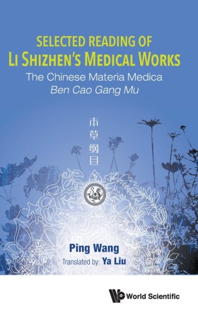 SELECTED READING OF LI SHIZHEN''S MEDICAL WORKS