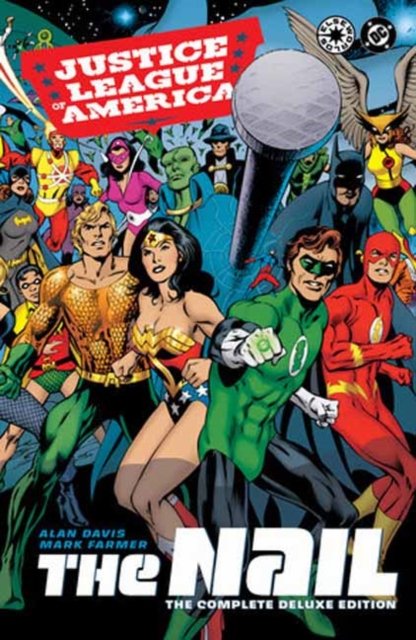 Justice League of America: The Nail: The Complete Deluxe Edition (2026 Edition)