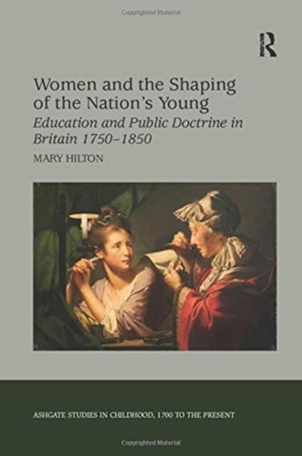 Women and the Shaping of the Nation's Young