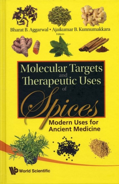 Molecular Targets and Therapeutic Uses of Spices