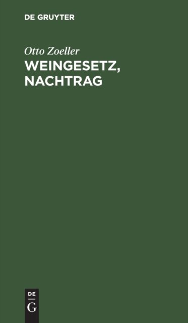 Weingesetz, Nachtrag