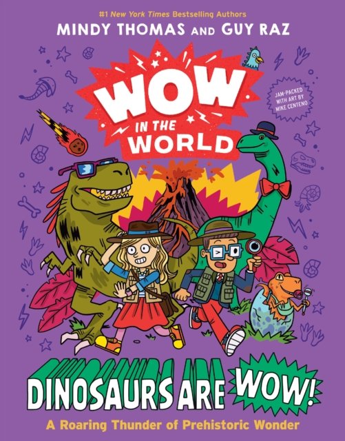 Wow in the World: Dinosaurs Are Wow!