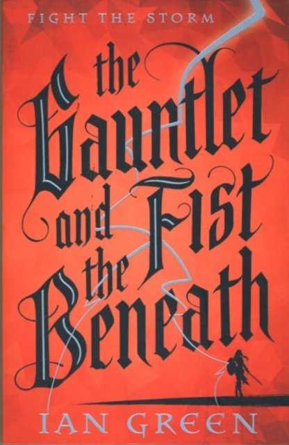 The Gauntlet and the Fist Beneath