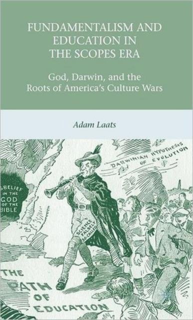 Fundamentalism and Education in the Scopes Era