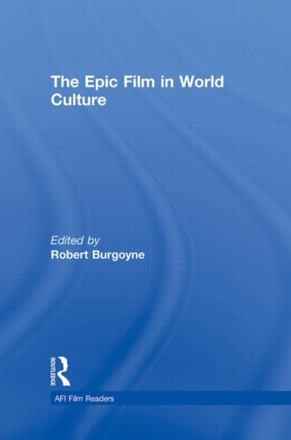 The Epic Film in World Culture