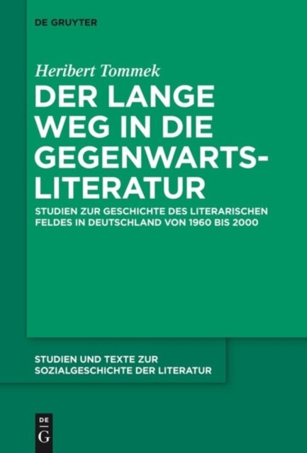 Der Lange Weg in Die Gegenwartsliteratur