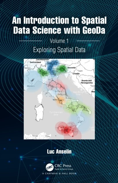 An Introduction to Spatial Data Science with GeoDa
