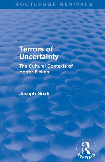 Terrors of Uncertainty (Routledge Revivals)