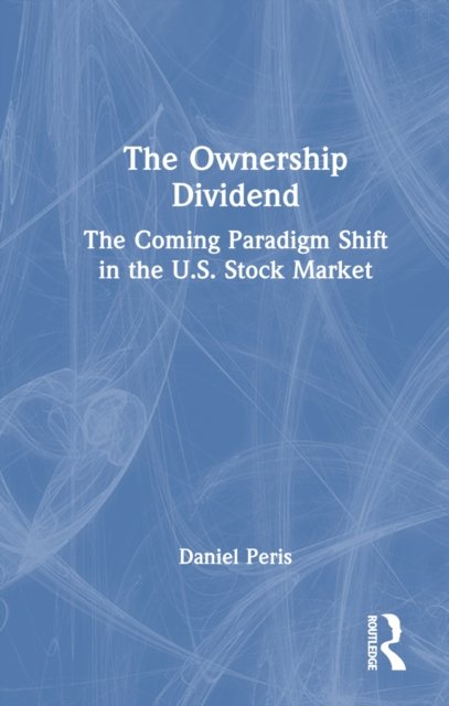 The Ownership Dividend
