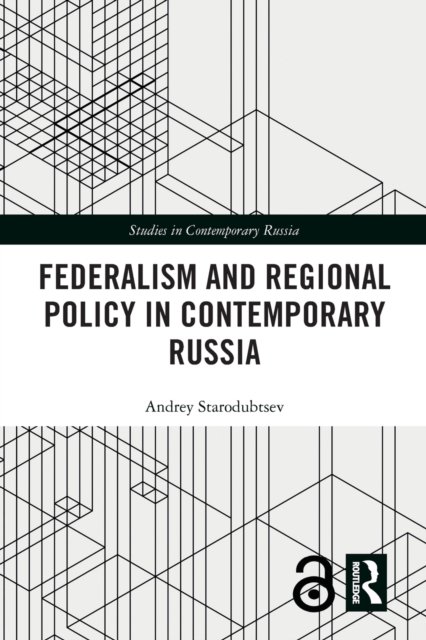 Federalism and Regional Policy in Contemporary Russia