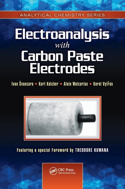 Electroanalysis With Carbon Paste Electrodes