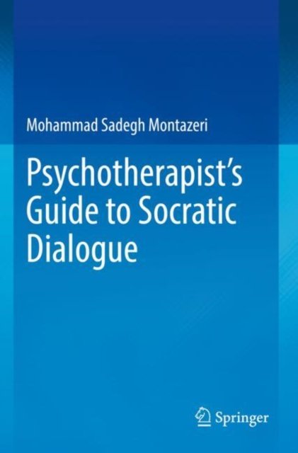 Psychotherapist''s Guide to Socratic Dialogue
