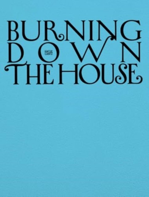 Burning Down the House (Bilingual edition)