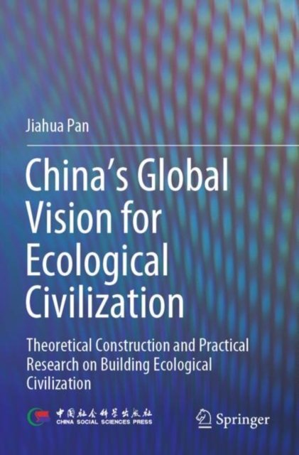 China''s Global Vision for Ecological Civilization