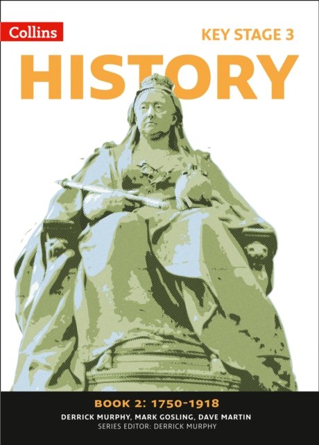 KS3 HISTORY BK 2 1750-1918