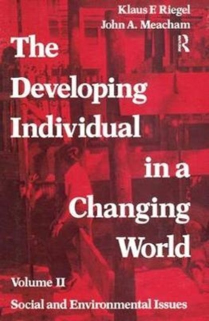 The Developing Individual in a Changing World