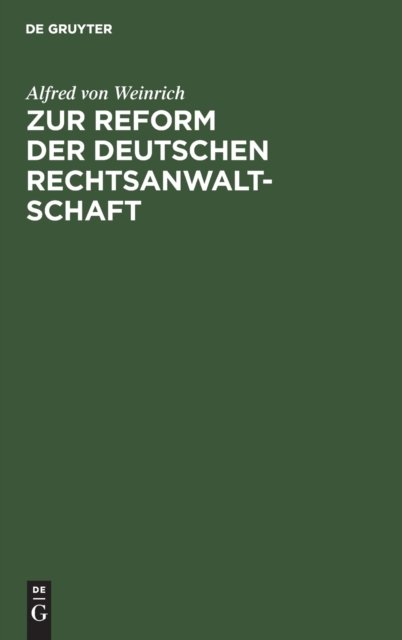 Zur Reform Der Deutschen Rechtsanwaltschaft
