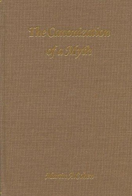 The Canonization of a Myth