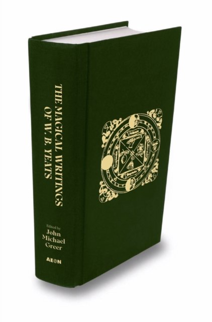 The Magical Writings of W.B. Yeats