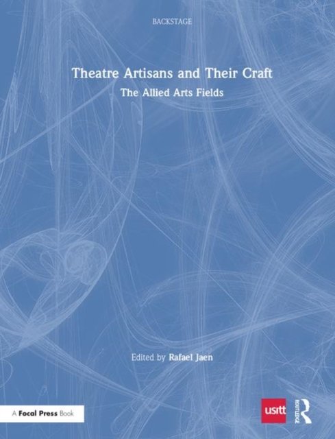 Theatre Artisans and Their Craft