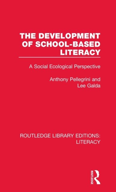 The Development of School-based Literacy