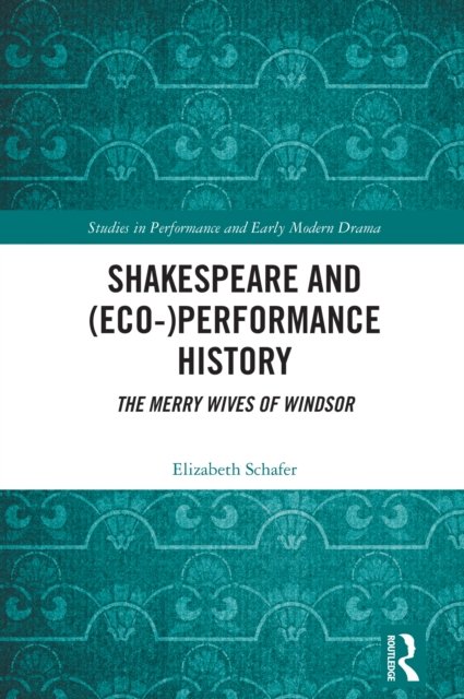 Shakespeare and Eco-performance History