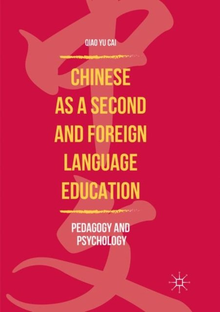 Chinese As a Second and Foreign Language Education