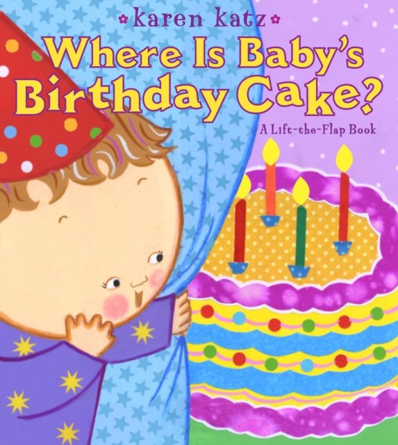 Where Is Baby''s Birthday Cake?
