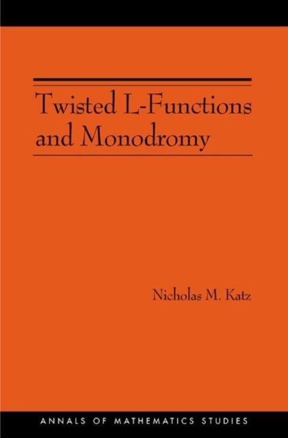Twisted L–Functions and Monodromy