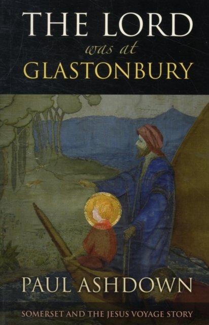 The Lord Was at Glastonbury