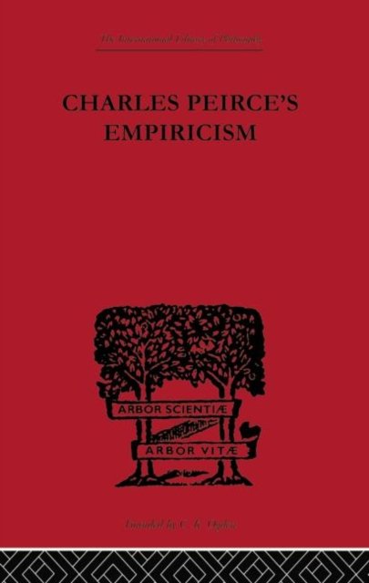 Charles Peirce''s Empiricism