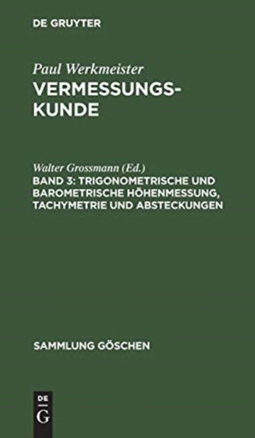 Trigonometrische und barometrische Hohenmessung, Tachymetrie und Absteckungen