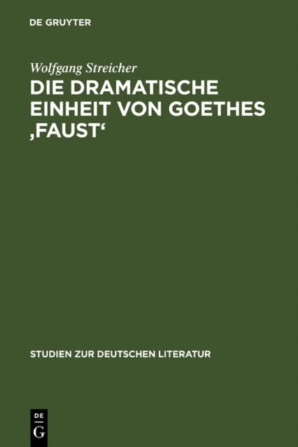 dramatische Einheit von Goethes ''Faust''