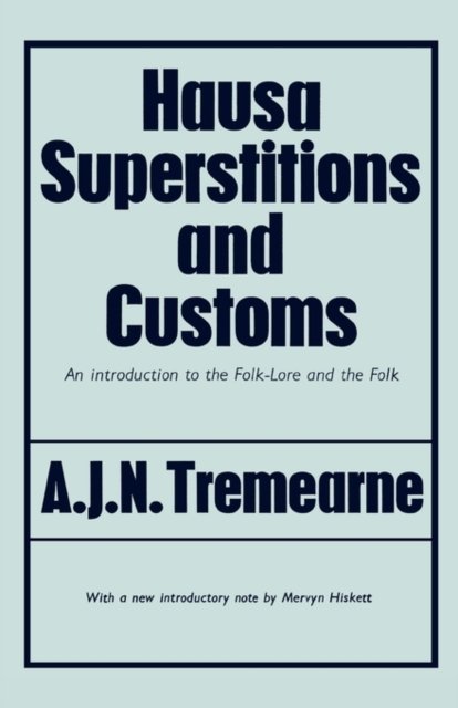 Hausa Superstitions and Customs