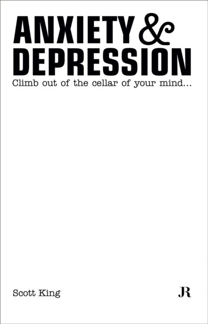 Scott King: Anxiety & Depression